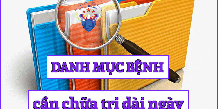 Danh mục bệnh cần chữa trị dài ngày theo Thông tư 25/2025/TT-BYT