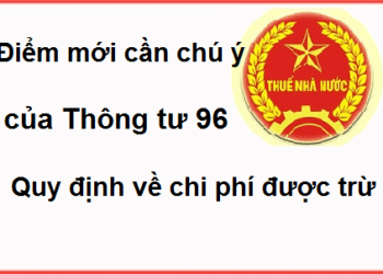 Điểm mới cần chú ý của Thông tư 96/2015/TT-BTC về thuế TNDN
