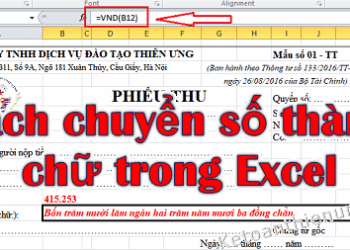 Cách chuyển số thành chữ trong Excel 2010, 2013, 2016, 2019