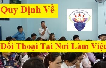 Đối thoại tại nơi làm việc là gì? có bắt buộc không? Cách tổ chức đối thoại tại nơi làm việc