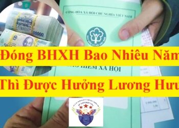 Đóng bảo hiểm xã hội bao nhiêu năm thì được hưởng lương hưu?