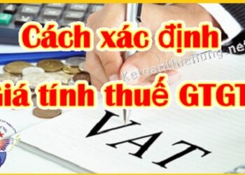 Cách xác định giá tính thuế GTGT từ ngày 01/07/2025