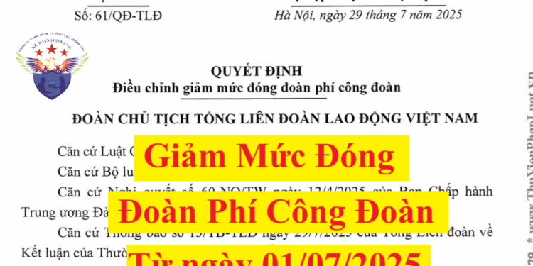 Giảm mức đóng đoàn phí công đoàn từ ngày 01/07/2025