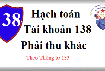 Tài khoản 138 Phải thu khác theo Thông tư 133