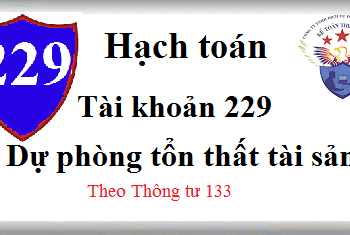 Tài khoản 229 Dự phòng tổn thất tài sản theo Thông tư 133
