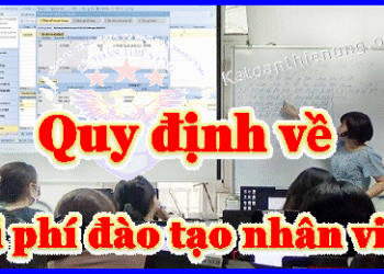 Quy định về Chi phí đào tạo nhân viên của Doanh nghiệp