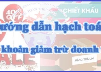 Hạch toán các khoản giảm trừ doanh thu theo thông tư 200 và 133