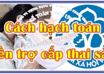 Cách hạch toán chế độ thai sản khi nhận và chi trả