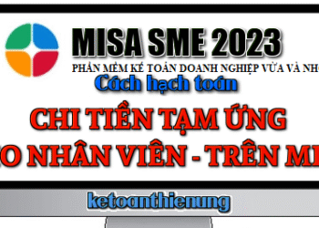 Hạch toán chi tiền tạm ứng cho nhân viên trên Misa