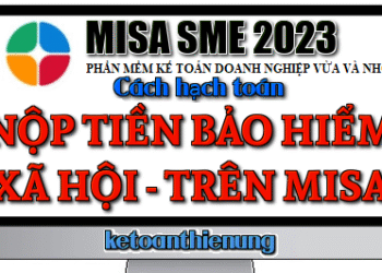 Hạch toán nộp tiền bảo hiểm xã hội trên Misa