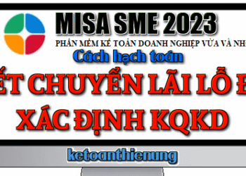 Hạch toán kết chuyển lãi lỗ để xác định kết quả kinh doanh