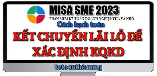 Hạch toán kết chuyển lãi lỗ để xác định kết quả kinh doanh