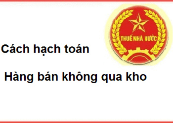 Cách hạch toán hàng bán thẳng không qua kho