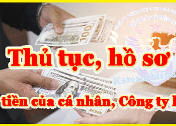 Hồ sơ thủ tục vay tiền cá nhân và Doanh nghiệp khác