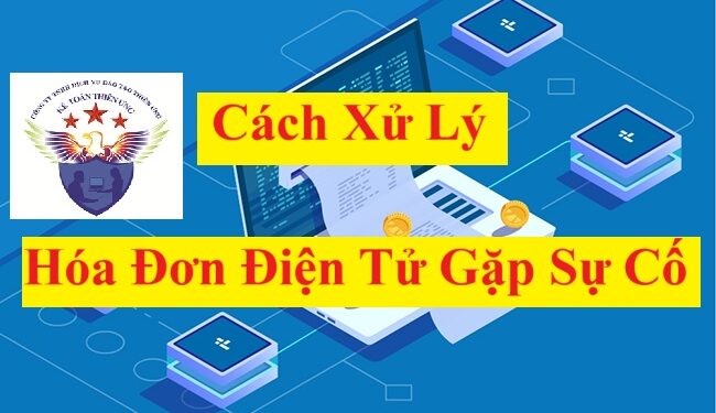 Xử lý sự cố đối với hóa đơn điện tử có mã của cơ quan thuế
