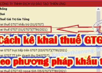 Hướng dẫn kê khai thuế GTGT theo phương pháp khấu trừ
