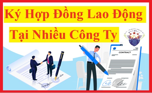Có được ký hợp đồng lao động ở nhiều nơi không?