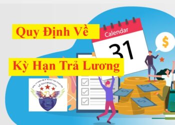 Kỳ hạn trả lương theo luật lao động mới nhất