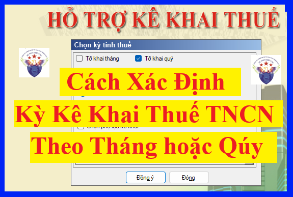 Cách xác định kỳ kê khai thuế TNCN