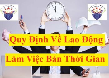 Quy định về lao động bán thời gian, làm việc không trọn thời gian