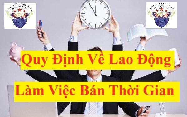 Quy định về lao động bán thời gian, làm việc không trọn thời gian