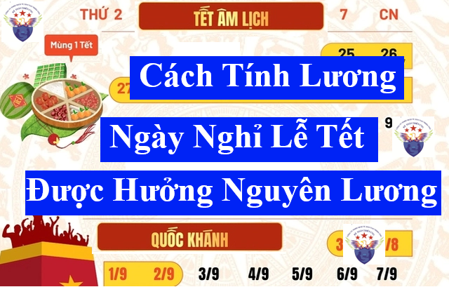 Cách tính lương ngày nghỉ lễ Tết hưởng nguyên lương
