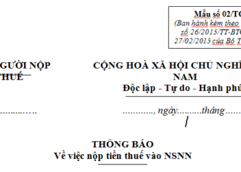 Mẫu 02/TCN Thông báo về việc nộp tiền thuế vào NSNN