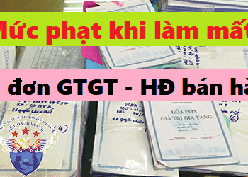 Mức phạt mất hóa đơn GTGT đầu ra – đầu vào