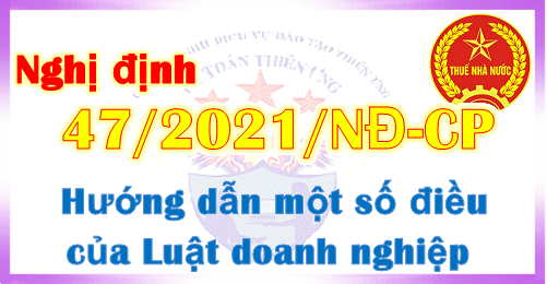 Nghị định 47/2021/NĐ-CP hướng dẫn Luật doanh nghiệp