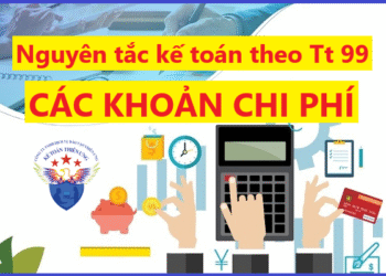 Nguyên tắc kế toán các khoản chi phí theo Thông tư 99