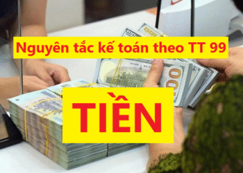 Nguyên tắc kế toán Tiền theo Thông tư 99/2025/TT-BTC