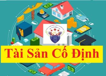Tài sản cố định là gì? TSCĐ bao gồm những loại nào?