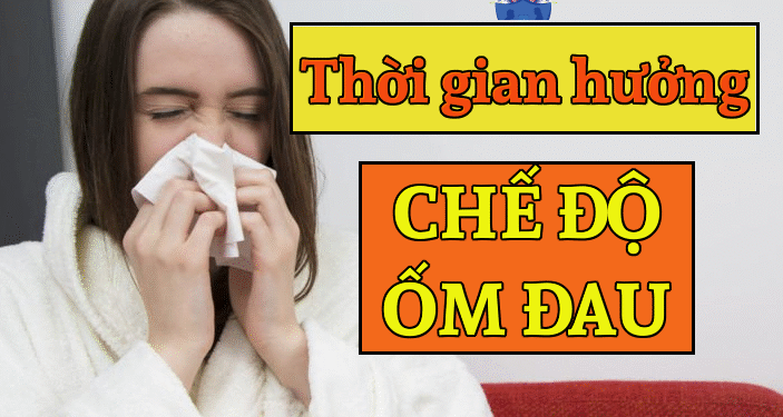 Thời gian hưởng chế độ ốm đau