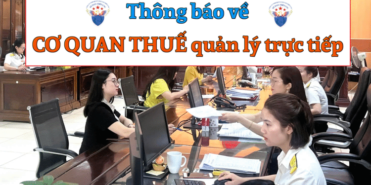 Thông báo về cơ quan thuế quản lý trực tiếp
