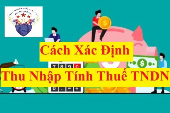 Cách xác định thu nhập tính thuế TNDN