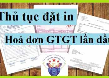 Thủ tục đặt in hóa đơn GTGT lần đầu năm 2018
