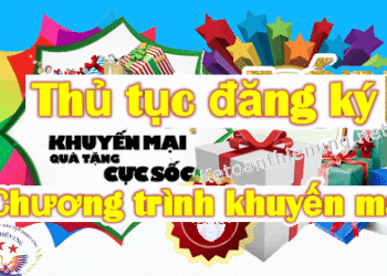 Thủ tục đăng ký chương trình khuyến mại mới nhất theo NĐ 128