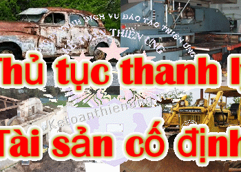 Thủ tục thanh lý TSCĐ – Cách hạch toán thanh lý TSCĐ