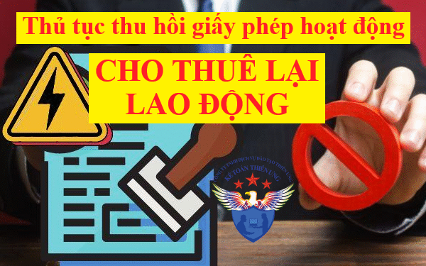 Thủ tục Thu hồi Giấy phép hoạt động cho thuê lại lao động