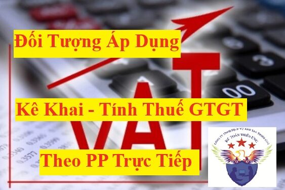 Đối tượng áp dụng phương pháp tính thuế GTGT trực tiếp 2025