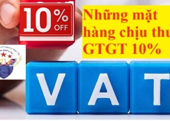 Những mặt hàng chịu thuế suất 10% năm 2025