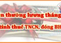 Tiền thưởng lương tháng 13 có tính thuế TNCN, đưa vào chi phí?