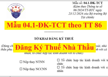 Mẫu 04.1-ĐK-TCT tờ khai đăng ký thuế nhà thầu theo Thông tư số 86/2024/TT-BTC