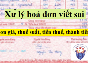 Hóa đơn ghi sai thuế suất, tiền thuế, đơn giá, thành tiền…