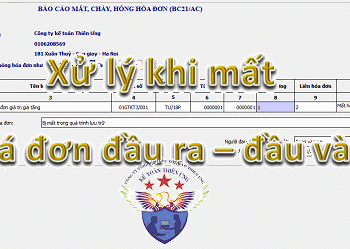 Cách xử lý khi mất hóa đơn GTGT đầu vào và đầu ra
