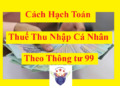 Cách hạch toán thuế TNCN phải nộp TK 3335 theo Thông tư 99