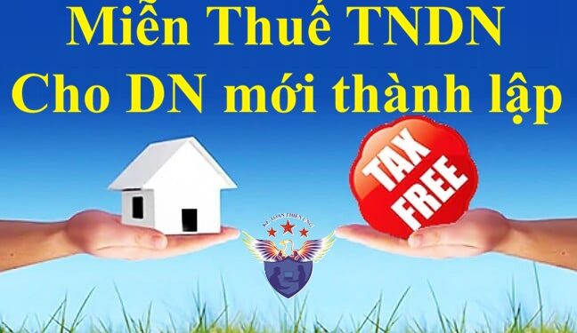 Miễn thuế TNDN 3 năm cho doanh nghiệp mới thành lập