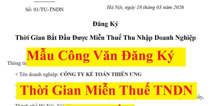 Mẫu công văn đăng ký thời gian bắt đầu miễn thuế TNDN 2026