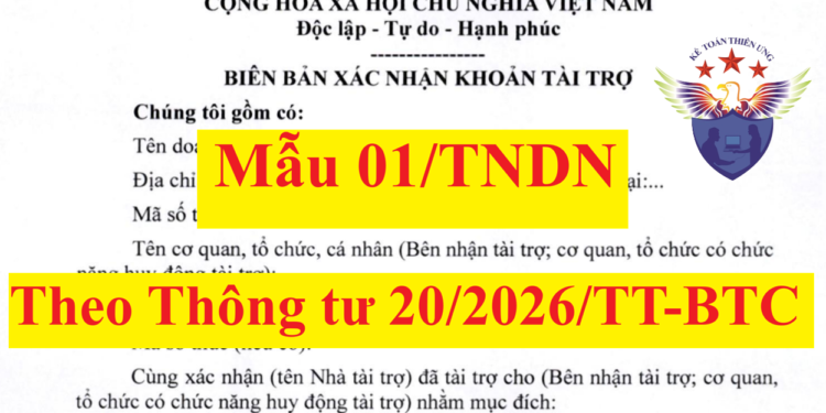 Mẫu 01/TNDN theo Thông tư số 20/2026 biên bản xác nhận tài trợ