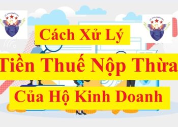 Xử lý tiền thuế, tiền chậm nộp, tiền phạt nộp thừa của hộ kinh doanh